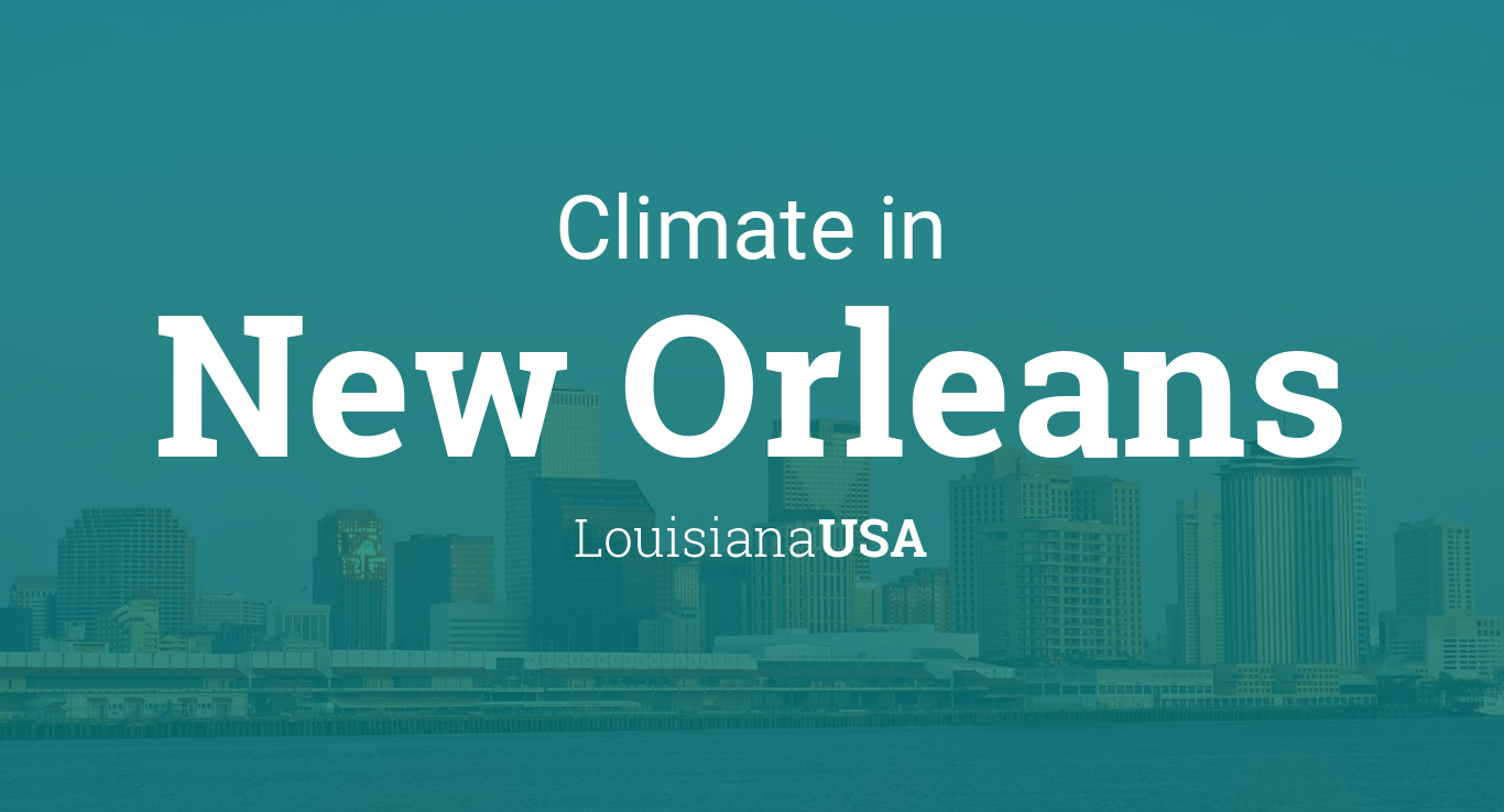 Climate & Weather Averages in New Orleans, Louisiana, USA